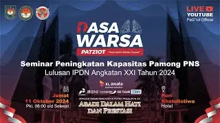 SEMINAR PENINGKATAN KAPASITAS PNS LULUSAN IPDN ANGKATAN XXI TAHUN 2024
