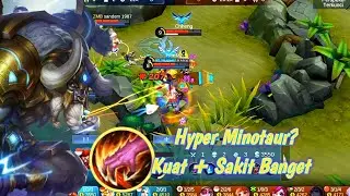 Tutorial Minotaur Hyper??Kuat+Sakit-Mobile Legends