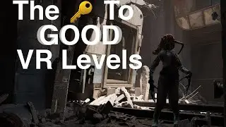 Designing Levels for VR / The Basics