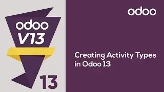 How to Create Activity Types in Odoo 13?