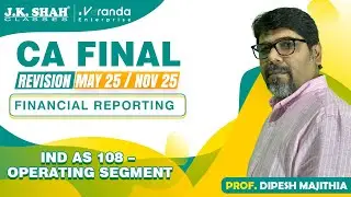 CA Final | Пересмотр операционного сегмента Ind AS 108 | Английский