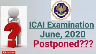 ICAI PRESIDENT SIR CLARIFICATION ON POSTPONEMENT OF JUNE 2020 EXAMINATION ||WILL ICAI POSTPONED EXAM