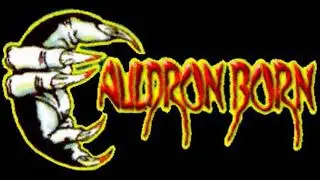 Cauldron Born - 