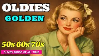 Golden Oldies 50s 60s 70s Love Songs💖Vintage Oldies 50s 60s - Greatest Romantic Classics of All Time