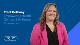 Meet Bethany: Empowering Health Centers & In-House Pharmacies