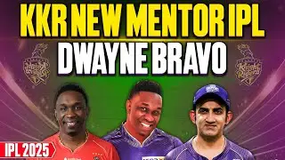 IPL 2025, DJ BRAVO NEW KKR MENTOR | DWAYNE BRAVO | KOLKATA KNIGHT RIDERS