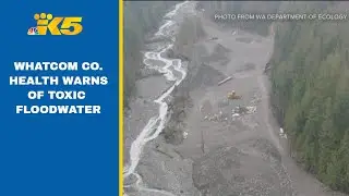 Whatcom County Health warns of naturally-occurring asbestos exposure from floodwaters