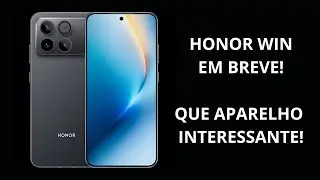 HONOR WIN series chegando em breve! APARELHO INTERESSANTE E DIFERENTE!
