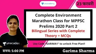 Complete Environment Marathon Class for MPPSC Prelims 2020 Part 2 | Garima Sharma