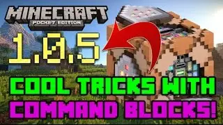 1.0.5 COMMAND BLOCKS! Tutorial Cool tricks with command blocks?! MCPE mstyler777