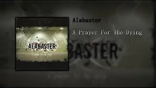 Alabaster - A Prayer For The Dying - FULL ALBUM (Post-Hardcore, 2005)