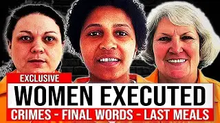 These Women All GOT EXECUTED in Oklahoma United States | Crime, Final Meal & Last Words