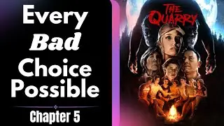 The Quarry - ALL BAD CHOICES! - Chapter 5