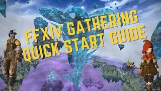EASY FFXIV Gathering Starter Guide