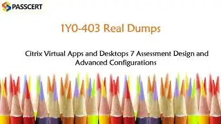 Practice Real Citrix 1Y0-403 Exam Dumps With 99 Q&As