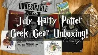 July 2016 Harry Potter Geek Gear Unboxing