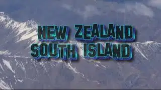 #Travel New Zealand South Island - A Beautiful Wonderland