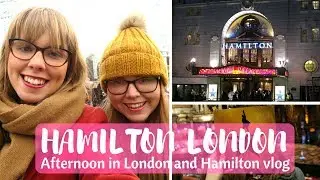 Watching Hamilton London and Christmas in the city