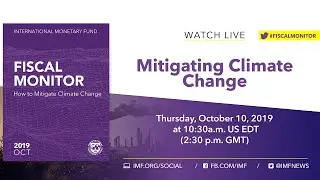 Fiscal Monitor: Mitigating Climate Change