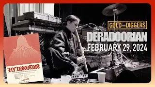 Deradoorian @ Gold Diggers Los Angeles CA 02-29-2024