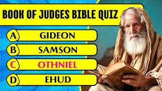 Викторина и викторины по Книге Судей (50 самых сложных вопросов и ответов для проверки ваших знан...
