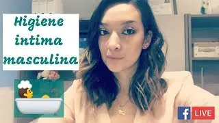 Higiene Masculina, ¿Por que es importante?