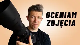 Fotokrytyka, oceniam zdjęcia widzów