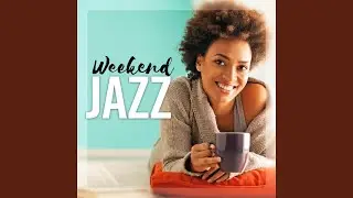 Weekend Jazz