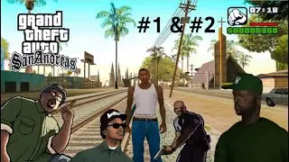 GTA SA (Missions #1 and #2)