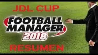 JDL CUP | JORNADA 5 | VS JASANCAS | FOOTBALL MANAGER 2018
