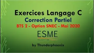 Correction du Partiel BTS2 SNEC mai 2020 : Informatique / Programmation Langage C