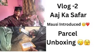 Mera Pehla Vlog 🎉 | Mic Unboxing + Mausi Se Mulaqat ❤️