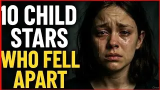 10 Child Stars Who Fell Apart After Fame (The Dark Truth Hollywood Hides)