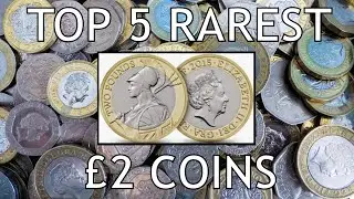 TOP 5 RAREST &pound;2 COINS IN CIRCULATION