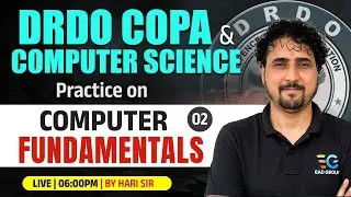 DRDO COPA & Computer Science | Computer Fundamentals Practice sets | Class - 02 | By Hari Sir