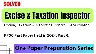 Инспектор по акцизам и налогообложению (вечерняя смена) #ppsc #gk #pastpapers