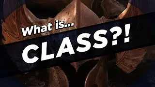 What IS Class?!