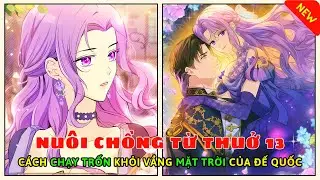 Tôi Kết Hôn Với Vị Công Tước 13 Tuổi Để Cứu Cậu Ấy Khỏi Số Phận Nghiệt Ngã | Review truyện tranh