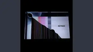 NO TRACE (feat. CLEVAMANE & JASPER COFFINS)
