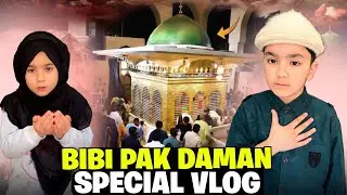 Our First Visit to Bibi Pak Daman 💚 Pehli Baar Aisa Manzar Daikha 🥹