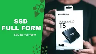 SSD full form | SSD ka full form | SSD Advantage & other basic details about SSD storage- full form