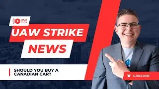 UAW Strike Alert: Why Canadian Cars Can Cost You in 2023