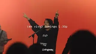 25 de enero en Livingway | En vivo a las 1:30 p. m.