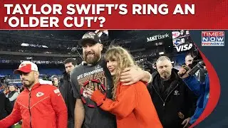 Taylor Swift's Ring An 'Older Cut'? What Travis Kelce Chose That Made Popstar Say 'I Do': Watch