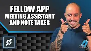How to use the Fellow App AI Meeting Assistant and Note Taker