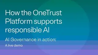 How OneTrust supports responsible AI