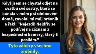 Když jsem se chystal odjet na svatbu své sestry, která se konala v mém prázdninovém domě,