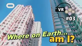 Where on Earth am I? - VR Geoguesser - #Oculus - Episode 03 