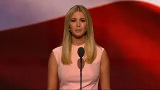 A Star is Born: Ivanka Trump 2016 Republican National Convention (Full Speech)