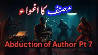 Abduction of Author - Imran Series - LAST Pt 7